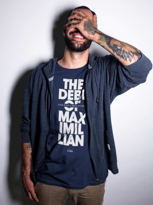 The Debt Of Maximillian - Maximillian 102 T-shirt